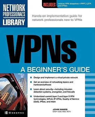 VPNs : Guide du débutant - VPNs: A Beginner's Guide