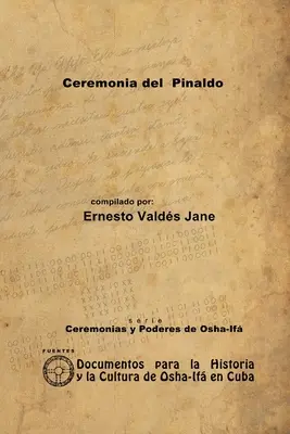 Cérémonie Pinaldo - Ceremonia del Pinaldo