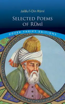 Poèmes choisis de Rumi - Selected Poems of Rumi