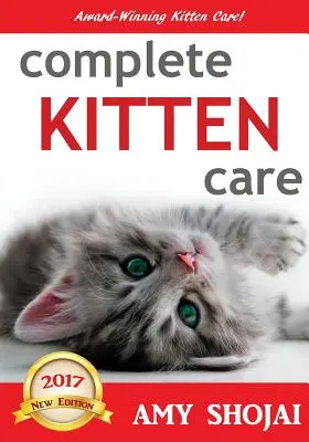 Soins complets pour chatons - Complete Kitten Care