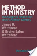 La méthode dans le ministère : Réflexion théologique et ministère chrétien (révisé) - Method in Ministry: Theological Reflection and Christian Ministry (revised)