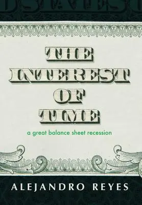 L'intérêt du temps : Une grande récession du bilan - The Interest of Time: A Great Balance Sheet Recession