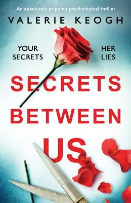 Secrets entre nous : Un thriller psychologique absolument captivant - Secrets Between Us: An absolutely gripping psychological thriller