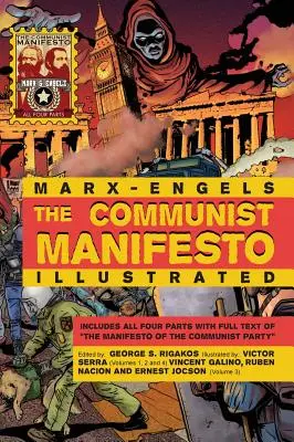 Le Manifeste communiste illustré : Les quatre parties - The Communist Manifesto Illustrated: All Four Parts