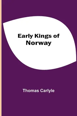 Les premiers rois de Norvège - Early Kings of Norway