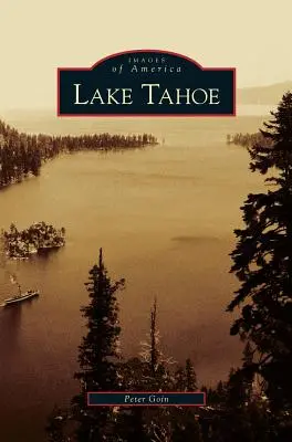 Le lac Tahoe - Lake Tahoe