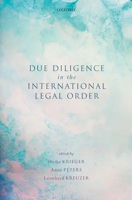 La diligence raisonnable dans l'ordre juridique international - Due Diligence in the International Legal Order