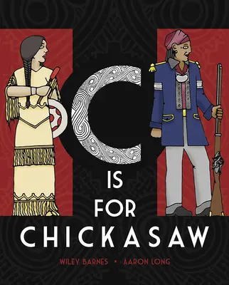 C comme Chickasaw - C Is for Chickasaw
