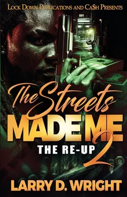 Les rues m'ont fait 2 - The Streets Made Me 2