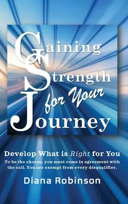 La force pour votre voyage - Gaining Strength for Your Journey