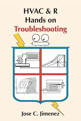 HVAC & R Hands on Troubleshooting (en anglais) - HVAC & R Hands on Troubleshooting