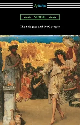 Les Eclogues et les Géorgiques - The Eclogues and the Georgics