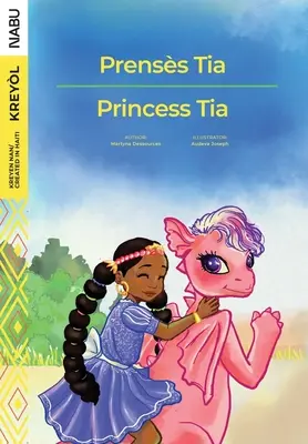 Princesse Tia / Prensès Tia - Princess Tia / Prensès Tia