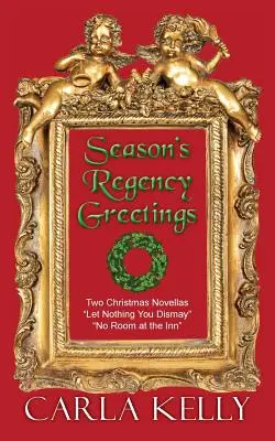 Vœux de la Régence pour la saison : Deux romans de Noël - Season's Regency Greetings: Two Christmas Novellas