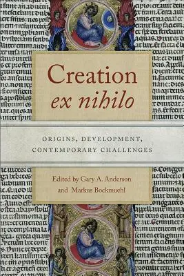 La création ex nihilo : Origines, développement, défis contemporains - Creation Ex Nihilo: Origins, Development, Contemporary Challenges