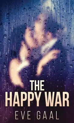 La guerre heureuse - The Happy War