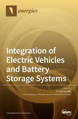 Intégration des véhicules électriques et des systèmes de stockage de la batterie - Integration of Electric Vehicles and Battery Storage Systems
