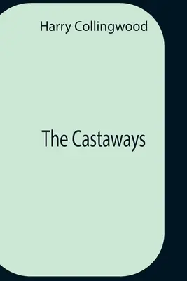 Les Naufragés - The Castaways