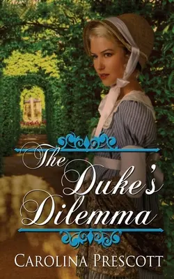 Le dilemme du duc - The Duke's Dilemma