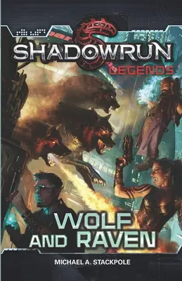 Légendes de Shadowrun : Wolf and Raven - Shadowrun Legends: Wolf and Raven