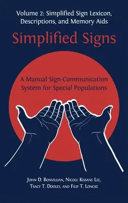 Signes simplifiés : Un manuel de communication par signes pour les populations spéciales, volume 2 - Simplified Signs: A Manual Sign-Communication System for Special Populations, Volume 2