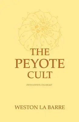 Le culte du peyotl - Peyote Cult