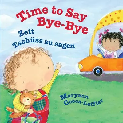 Le temps de dire au revoir : Zeit Tschss zu sagen : Babl Livres pour enfants en allemand et en anglais - Time to Say Bye-Bye: Zeit Tschss zu sagen: Babl Children's Books in German and English