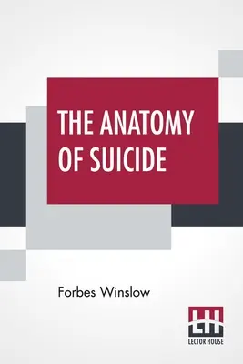 L'anatomie du suicide - The Anatomy Of Suicide