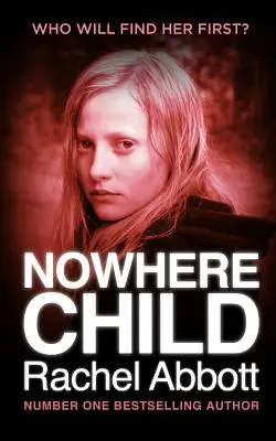 L'enfant de nulle part : Un court roman - Nowhere Child: A Short Novel