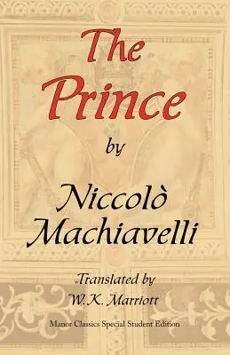 Le Prince : édition originale pour étudiants d'ARC Manor - The Prince: ARC Manor's Original Special Student Edition