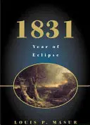 1831 : L'année de l'éclipse - 1831: Year of Eclipse