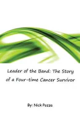 Leader of the Band : L'histoire d'une quadruple survivante du cancer - Leader of the Band: The Story of a Four-time Cancer Survivor