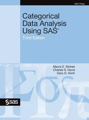 Analyse de données catégorielles à l'aide de SAS, troisième édition - Categorical Data Analysis Using SAS, Third Edition