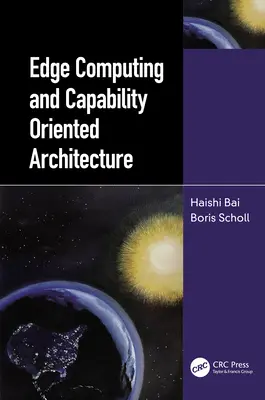 Edge Computing et architecture orientée vers les capacités - Edge Computing and Capability-Oriented Architecture