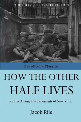 Comment vit l'autre moitié - How The Other Half Lives