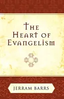 Le cœur de l'évangélisation - The Heart of Evangelism