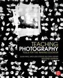 Enseigner la photographie : Outils pour l'éducateur en imagerie - Teaching Photography: Tools for the Imaging Educator