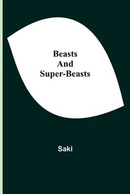 Bêtes et super-bêtes - Beasts and Super-Beasts