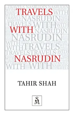 Voyages avec Nasrudin - Travels with Nasrudin