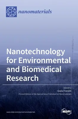 Les nanotechnologies pour la recherche environnementale et biomédicale - Nanotechnology for Environmental and Biomedical Research