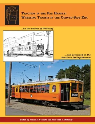 Traction dans la poignée de la casserole : Le transport en commun par roues à l'époque des faces incurvées - Traction in the Pan Handle: Wheeling Transit in the Curved-Side Era