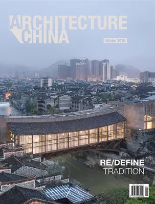 Architecture en Chine : Re/définir la tradition - Architecture China: Re/Define Tradition