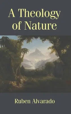 Une théologie de la nature - A Theology of Nature