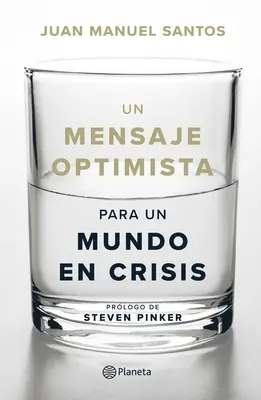 Un message optimiste pour un monde en crise - Un Mensaje Optimista Para Un Mundo En Crisis