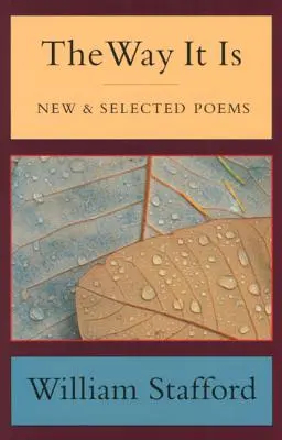 The Way It Is : Poèmes nouveaux et choisis - The Way It Is: New and Selected Poems