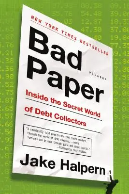 Bad Paper : Dans le monde secret des agents de recouvrement - Bad Paper: Inside the Secret World of Debt Collectors