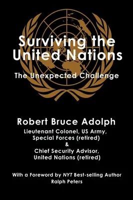 Survivre aux Nations unies : Le défi inattendu - Surviving the United Nations: The Unexpected Challenge