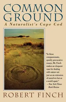 Common Ground : Un naturaliste à Cape Cod - Common Ground: A Naturalist's Cape Cod