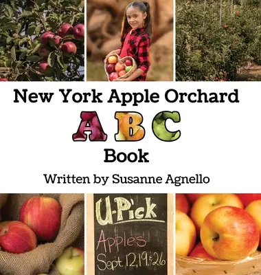 L'abécédaire du verger de pommes de New York - New York Apple Orchard ABC Book