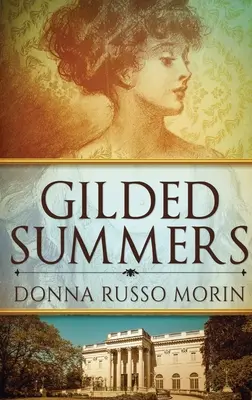 Les étés dorés : Édition à couverture rigide en gros caractères - Gilded Summers: Large Print Hardcover Edition